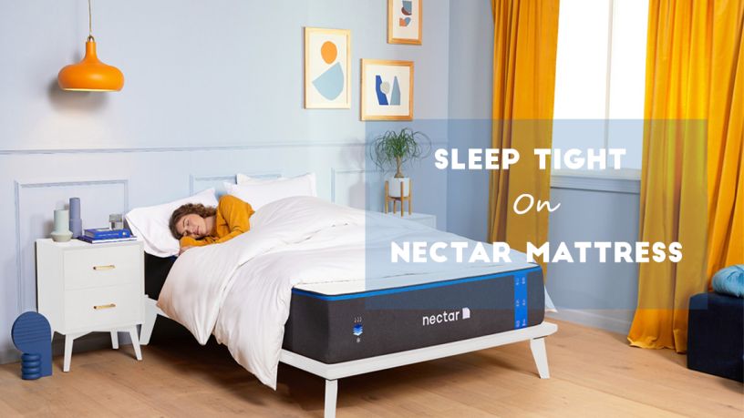 You Will Definitely Sleep Tight on Nectar Mattress